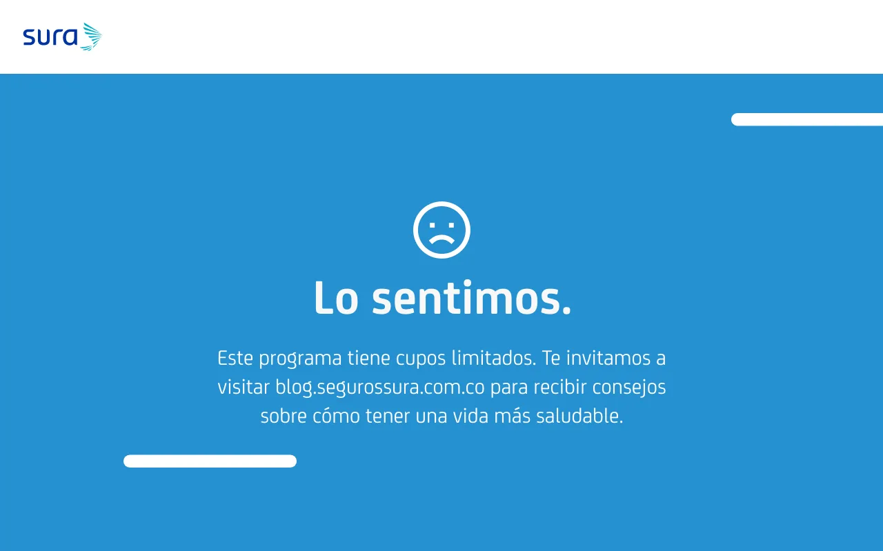 Desenlace de error de registro de SURA en desktop, con una cara triste: Lo sentimos. Este programa tiene cupos limitados, con una invitación a visitar el blog para recibir consejos de vida saludable.