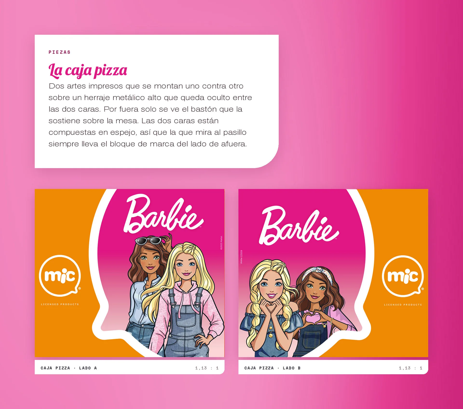 La caja pizza: dos artes en espejo, lado A y lado B, con el logotipo Barbie y personajes ilustrados sobre rosa y naranja con el logo mic.